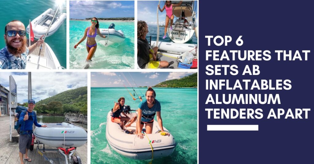 TOP 6 FEATURES THAT SETS AB INFLATABLES ALUMINUM TENDERS APART - AB ...